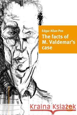 The facts of M. Valdemar's case Fresneda, Ruben 9781502877451 Createspace - książka