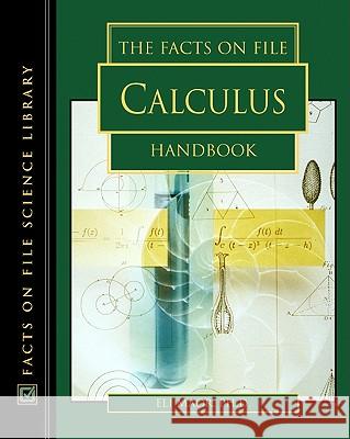 The Facts on File Calculus Handbook Eli Maor 9780816045815 Facts on File - książka