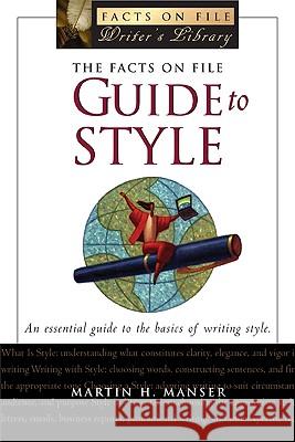 The Facts on File Guide to Style Martin H. Manser Stephen Curtis 9780816060429 Checkmark Books - książka