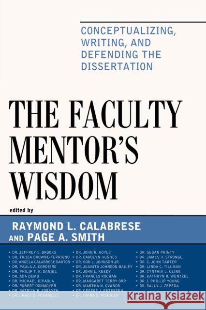 The Faculty Mentor's Wisdom: Conceptualizing, Writing, and Defending the Dissertation Calabrese, Raymond L. 9781607098768 Rowman & Littlefield Education - książka