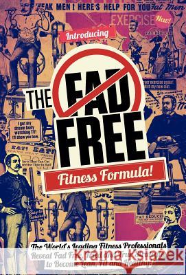 The Fad Free Fitness Formula Jon L Dax Moy Pat Rigsby 9780985714307 Celebrity PR - książka