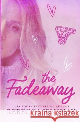 The Fadeaway Rebecca Jenshak 9780999782088 Rebecca Jenshak - książka