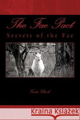 The Fae Pact Vesta Clark 9781516972609 Createspace - książka