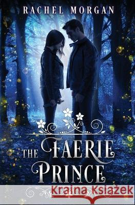 The Faerie Prince Rachel Morgan   9781928510369 Rachel Morgan - książka