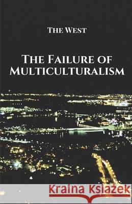 The Failure of Multiculturalism Simon Lennon 9781925446180 Pine Hill Books - książka
