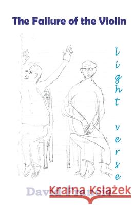 The Failure of the Violin David Francis 9789363540309 Cyberwit.Net - książka