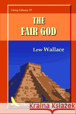 The Fair God Lew Wallace 9781257160754 Lulu.com - książka