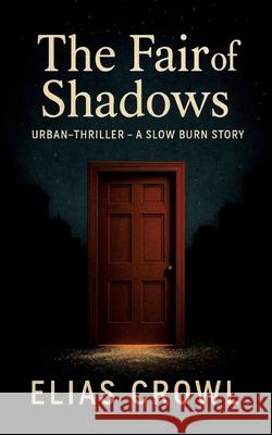 The Fair of Shadows Crowl, Elias 9783384737311 tredition - książka