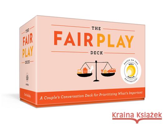 The Fair Play Deck: A Couple's Conversation Deck for Prioritizing What's Important Unicorn Space LLC 9780593231661 Clarkson Potter Publishers - książka