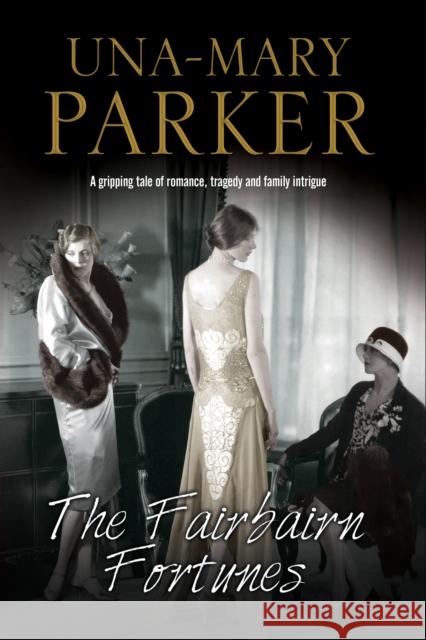 The Fairbairn Fortunes Una-Mary Parker 9780727885906 Severn House Publishers - książka