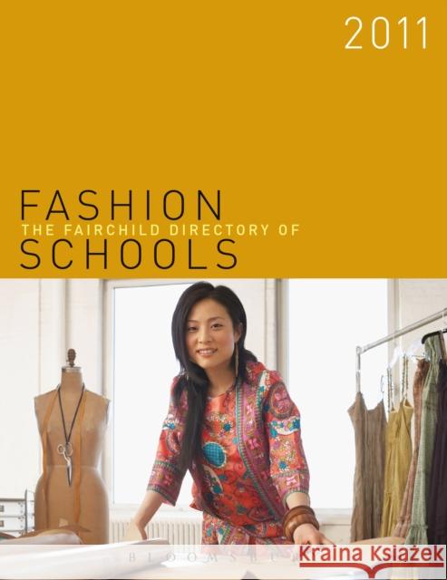 The Fairchild Directory of Fashion Schools  9781609011826 Bloomsbury Publishing PLC - książka