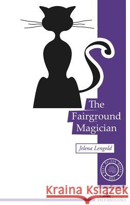 The Fairground Magician: Short Stories Lengold, Jelena 9781908236104  - książka