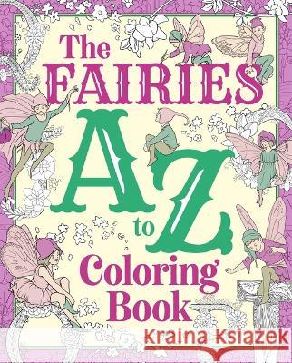 The Fairies A to Z Coloring Book Tansy Willow 9781398836358 Sirius Entertainment - książka