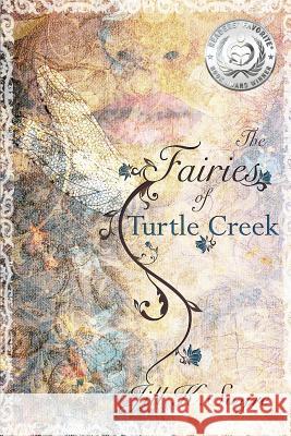 The Fairies of Turtle Creek Jill K. Sayre 9780988506664 Inifinity Oak Books - książka