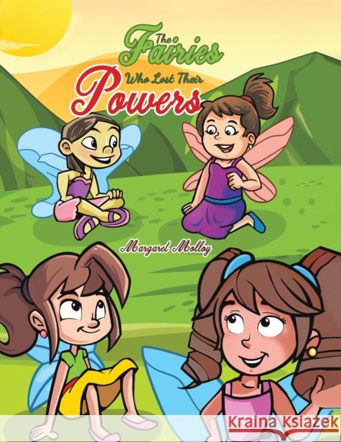 The Fairies Who Lost Their Powers Margaret Molloy 9781398494534 Austin Macauley Publishers - książka