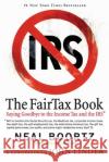 The FairTax Book: Saying Goodbye to the Income Tax and the IRS Neal Boortz John Linder 9780060875497 ReganBooks