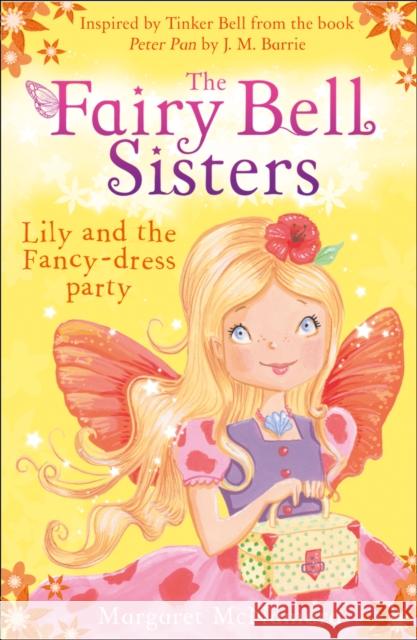 The Fairy Bell Sisters: Lily and the Fancy-dress Party Margaret McNamara 9780007520701 Harper Collins Childrens Books - książka