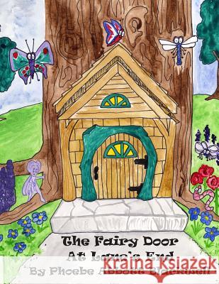 The Fairy Door At Lane's End Blackwell, Phoebe Abbott 9781492828723 Createspace Independent Publishing Platform - książka