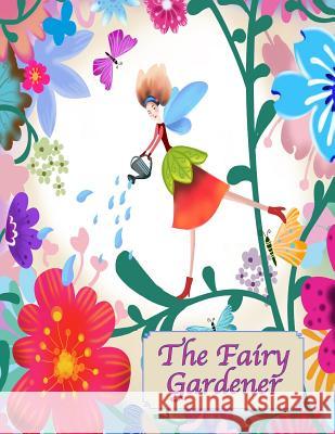 The Fairy Gardener Sandy Mahony Mary Lou Brown 9781533028990 Createspace Independent Publishing Platform - książka