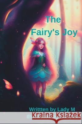 The Fairy's Joy Lady M   9798392045624 Independently Published - książka