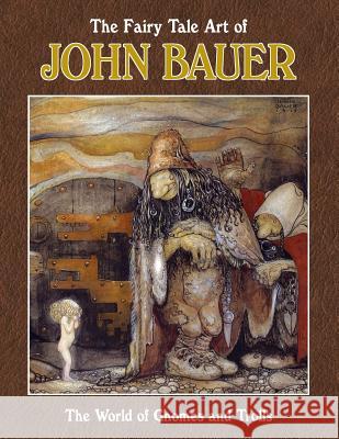 The Fairy Tale Art of John Bauer John Bauer Steve Archibald 9781999667702 Redcrest Publishing - książka