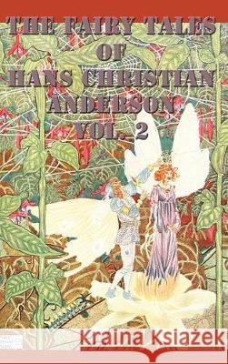 The Fairy Tales of Hans Christian Anderson Vol. 2 Hans Christian Andersen 9781515420606 SMK Books - książka