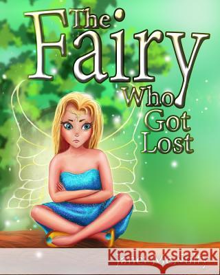 The Fairy Who Got Lost Janet McNulty Kate Solenova 9781941488621 Mmp Publishing - książka