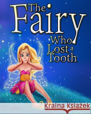 The Fairy Who Lost a Tooth Janet McNulty 9781941488485 Mmp Publishing - książka