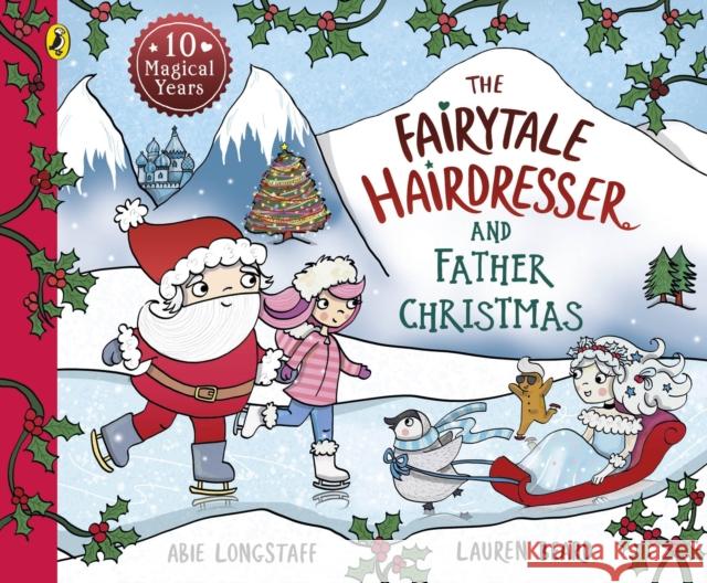 The Fairytale Hairdresser and Father Christmas Longstaff, Abie 9780241554456 Penguin Random House Children's UK - książka