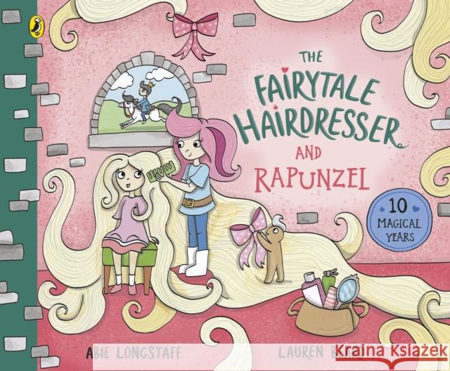 The Fairytale Hairdresser and Rapunzel: New Edition Longstaff, Abie 9780241500828 Penguin Random House Children's UK - książka