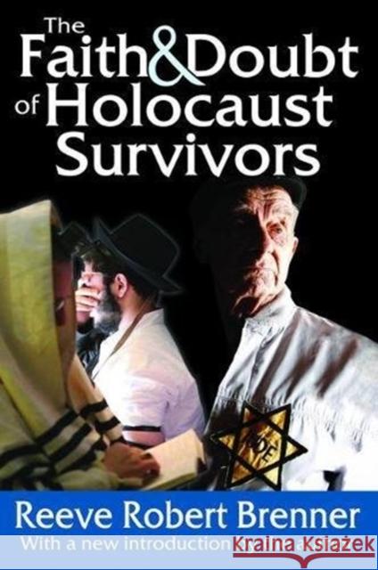 The Faith and Doubt of Holocaust Survivors Reeve Robert Brenner 9781138535602 Routledge - książka