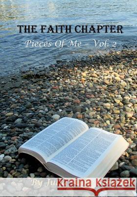 The Faith Chapter: Pieces of Me Volume 2 Julia Anne Simpson 9781506124209 Createspace Independent Publishing Platform - książka