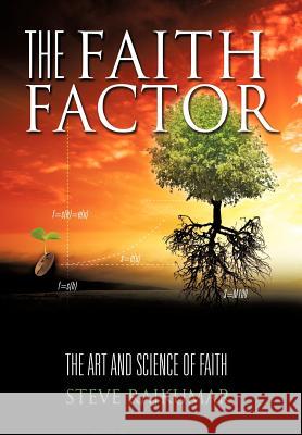 The Faith Factor Steve Rajkumar 9781622302581 Xulon Press - książka