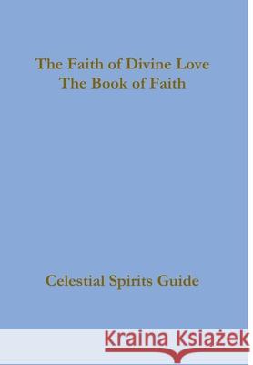 The Faith of Divine Love, a progressive faith experience Zara Borthwick Nicholas Arnold 9781365471339 Lulu.com - książka