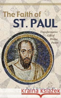 The Faith of St. Paul Roy A. III Harrisville 9781532657849 Pickwick Publications - książka