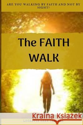 The Faith Walk Lucretia Cargill 9781074834371 Independently Published - książka