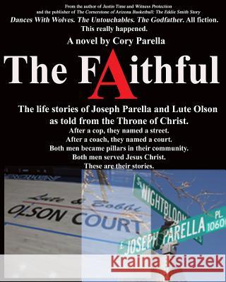 The Faithful Cory Parella 9781449996987 Createspace - książka