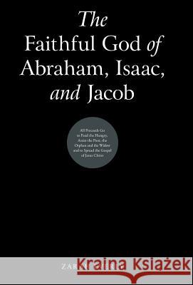The Faithful God of Abraham, Isaac, and Jacob Zarah Everly 9781973645009 WestBow Press - książka