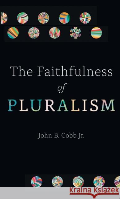 The Faithfulness of Pluralism  9781506488547 1517 Media - książka