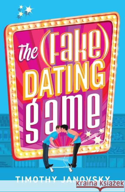 The (Fake) Dating Game Timothy Janovsky 9780263322767 HarperCollins Publishers - książka