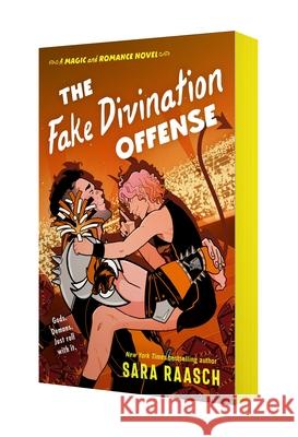 The Fake Divination Offense: A Magic & Romance Novel Sara Raasch 9781250428790 Bramble - książka