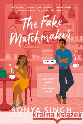 The Fake Matchmaker Sonya Singh 9780385689045 Doubleday Canada - książka