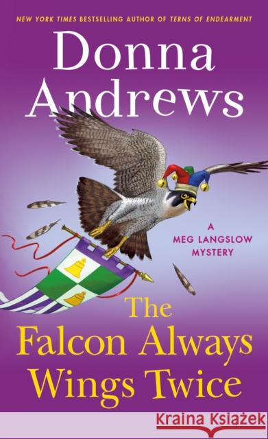 The Falcon Always Wings Twice: A Meg Langslow Mystery Donna Andrews 9781250797506 Minotaur Books - książka