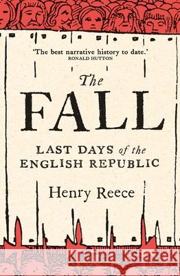 The Fall: Last Days of the English Republic Reece, Henry 9780300211498  - książka