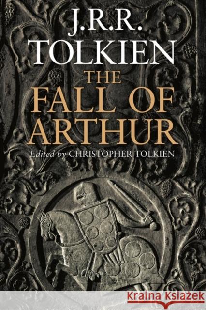 The Fall of Arthur J. R. R. Tolkien Christopher Tolkien 9780544227835 Mariner Books - książka