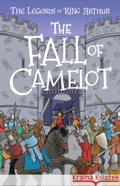 The Fall of Camelot (Easy Classics) Tracey Mayhew 9781782265139 Sweet Cherry Publishing - książka