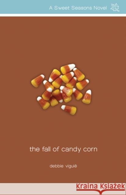 The Fall of Candy Corn Debbie Viguie 9780310715597 Zonderkidz - książka