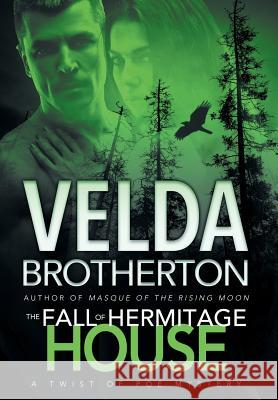The Fall of Hermitage House Velda Brotherton 9781633733848 Lagan Press - książka