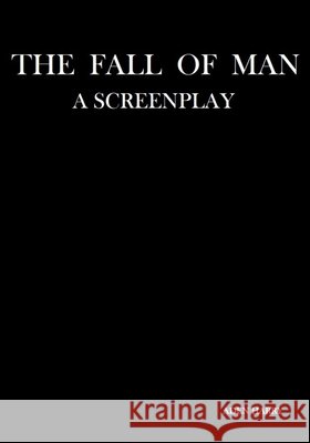 The Fall Of Man: A Screenplay Harry, Aden 9798761937253 Independently Published - książka
