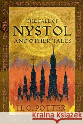 The Fall of Nystol and Other Tales H G Potter 9781732549920 Codex Intermund - książka